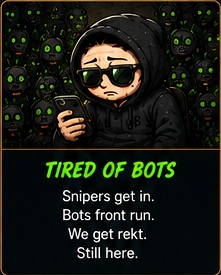 Tired of Bots